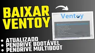 VENTOY 2024 - COMO BAIXAR O VENTOY ATUALIZADO