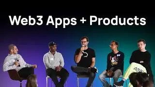 Building The Future Of The Internet, Apps And Products In Web3 | Panel Discussion | Web3SF 2022