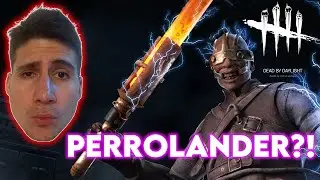 El Perrolander jugando DBD