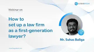 Webinar : How to start your own law firm as a first generation lawyer?