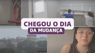 VLOG DA MUDANÇA: Chegou o dia da mudança, despedida do apê, organização, limpeza