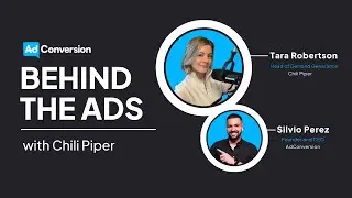 Scaling Demand Gen With Chili Piper | Behind the Ads EP4
