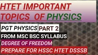 Important topic of htet pgt physics (degree of freedom) part 2