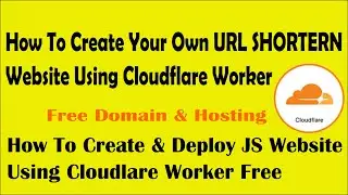 how to create own URL shortern website using cloudflare worker