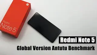Redmi Note 5 Global Version Antutu Benchmark