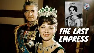 Farah Diba l The Last Empress of Iran's Pahlavi Dynasty