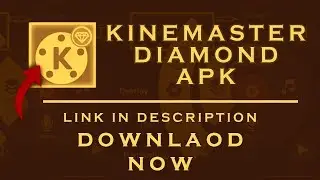 kinemaster diamond mod apk | kinemaster without watermark | Kinemaster 2020