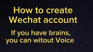 How to create Wechat account easy trick 👍