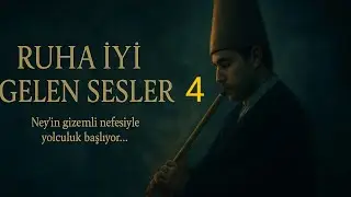 Ney ile Terapi | Rahatlatıcı Müzik | Ney Dinletisi