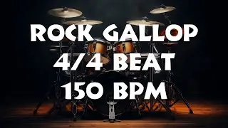 4/4 Drum Beat - 150 BPM - ROCK GALLOP - Lets Jam