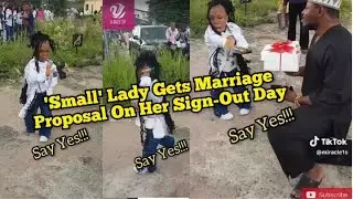 Small Sized Lady Gets Marriage Proposal After She Signed Out From University