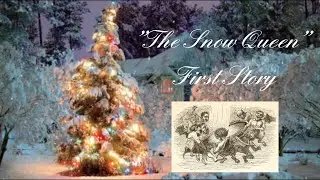 The Snow Queen - First Story