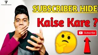How To Hide Youtube Subscriber | Youtube Channel kaise Hide Kare ? 🔥