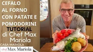 BAKED GREY MULLET WITH POTATOES AND CHERRY TOMATOES - TUTORIAL - Chef Max Mariola's video recipe