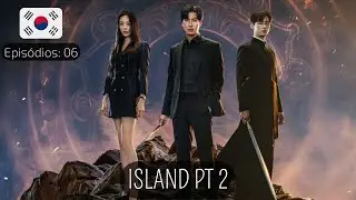 Island 2 - Legendado PT BR (Sinopse/Onde assistir) #kdrama