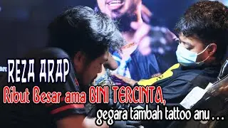REZA ARAP ribut besar ama bini tercinta gegara tambah tattoo anu || HENDRIC SHINIGAMI