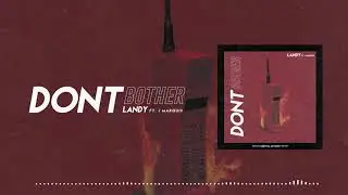 Don't Bother - Joshua Landy featuring J.Marquis