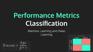 Classification Metrics || Machine Learning | Deep Learning
