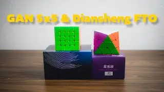 I Got the Gan 5x5 & DianSheng FTO