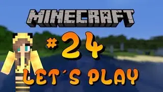 Let's play Minecraft #24 Es wird weitergebaut (Deutsch)