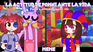 La actitud de Pomni ante la vida |[ Meme The amazing digital circus]| ft. Jax, Pomni, Ragatha