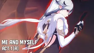 Honkai Impact 3rd Chapter XXII Act.1 [A]