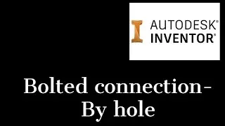 Bolted connection  by hole in Inventor 2021