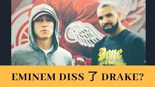 EminemDiss了Drake?SwayXEm访问(中文翻译)
