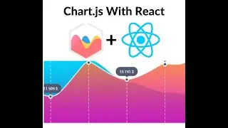 Use Chart.js With React #1 Tutorial