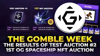 The Gomble Week.  The results of Test Auction #2. 1st OG Spaceship NFT Auction