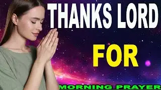 Starting the Day with Jesus: A Thankful Prayer✨️DAILY JESUS PRAYER