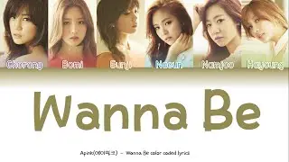 Apink (에이핑크) - Wanna Be 한글가사 영어가사 Color Coded Lyrcis (Han/Rom/Eng)