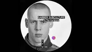 GRABBER SUBCULTURE- To the hardcore