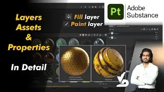 Lesson 2: Substance Painter | Layers ( Fill layer, Paint layer) , Assets & Properties in Detail