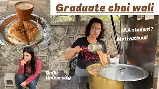 Hardworking graduate chai wali at Delhi University | JJ Thadi | Women’s Day special #chai #women