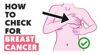 4 Steps to Checking For Breast Cancer Symptoms