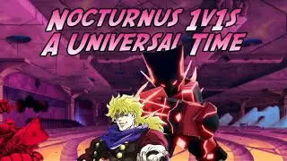 Nocturnus (Post Nerf) 1v1s [AUT] A Universal Time