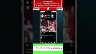 PROTECT YOUR PHONE FROM VIRUSES BY LOGGING OUT FROM INSTAGRAM 