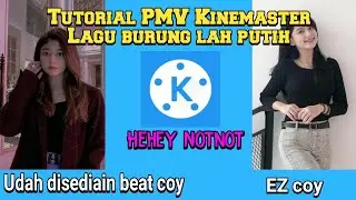 Tutorial edit poto jadi video di Kinemaster pake lagu Burung lah putih meradai 🔥PMV Kinemaster EZ🔥