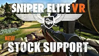 Sniper Elite VR - New Stock Support Added