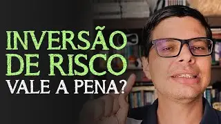 A INVERSÃO DE RISCO é uma Boa Estratégia? | Rodrigo Campos - Olhar em Foto