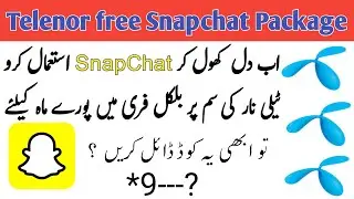 telenor free Snapchat Package | Free Snapchat package on telenor sim | free Snapchat Package telenor