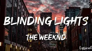 The Weeknd - Blinding Lights (Lyrics)