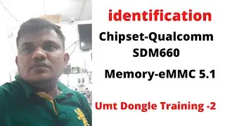 Umt Dongle Training 2 || Specification || Chipset-Qualcomm SDM660 || Memory-eMMC 5.1 ||