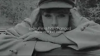 taylor swift x ed sheeran - everything has changed (slowed + reverb)