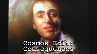 Cosmos Edit: Consequences