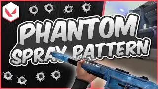 Phantom Spray Pattern VALORANT - Recoil Control & Shooting Techniques -  GUIDE