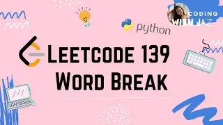 Word Break | LeetCode 139 | Python 3 | Easy to Understand