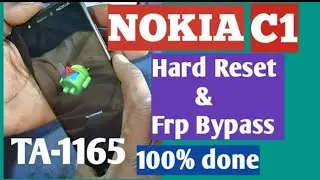 Nokia ta1165 hard reset unlock tool&Nokia c1 hard reset frp