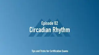 Circadian Rhythm (Ep. 2)